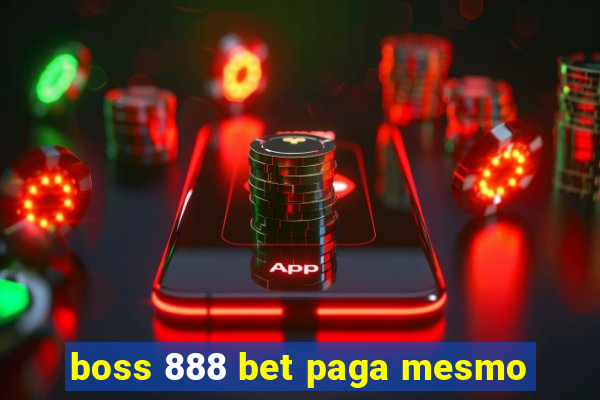 boss 888 bet paga mesmo